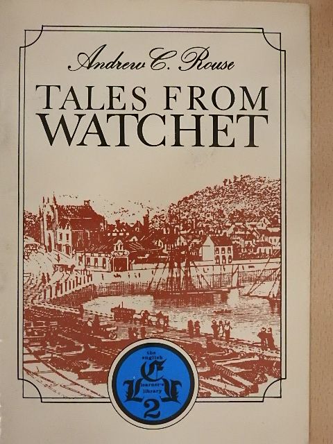 Andrew C. Rouse - Tales from Watchet [antikvár]