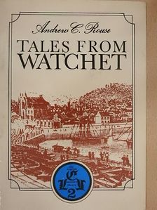 Andrew C. Rouse - Tales from Watchet [antikvár]