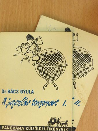 Dr. Bács Gyula - A jugoszláv tengerpart I-II. [antikvár]