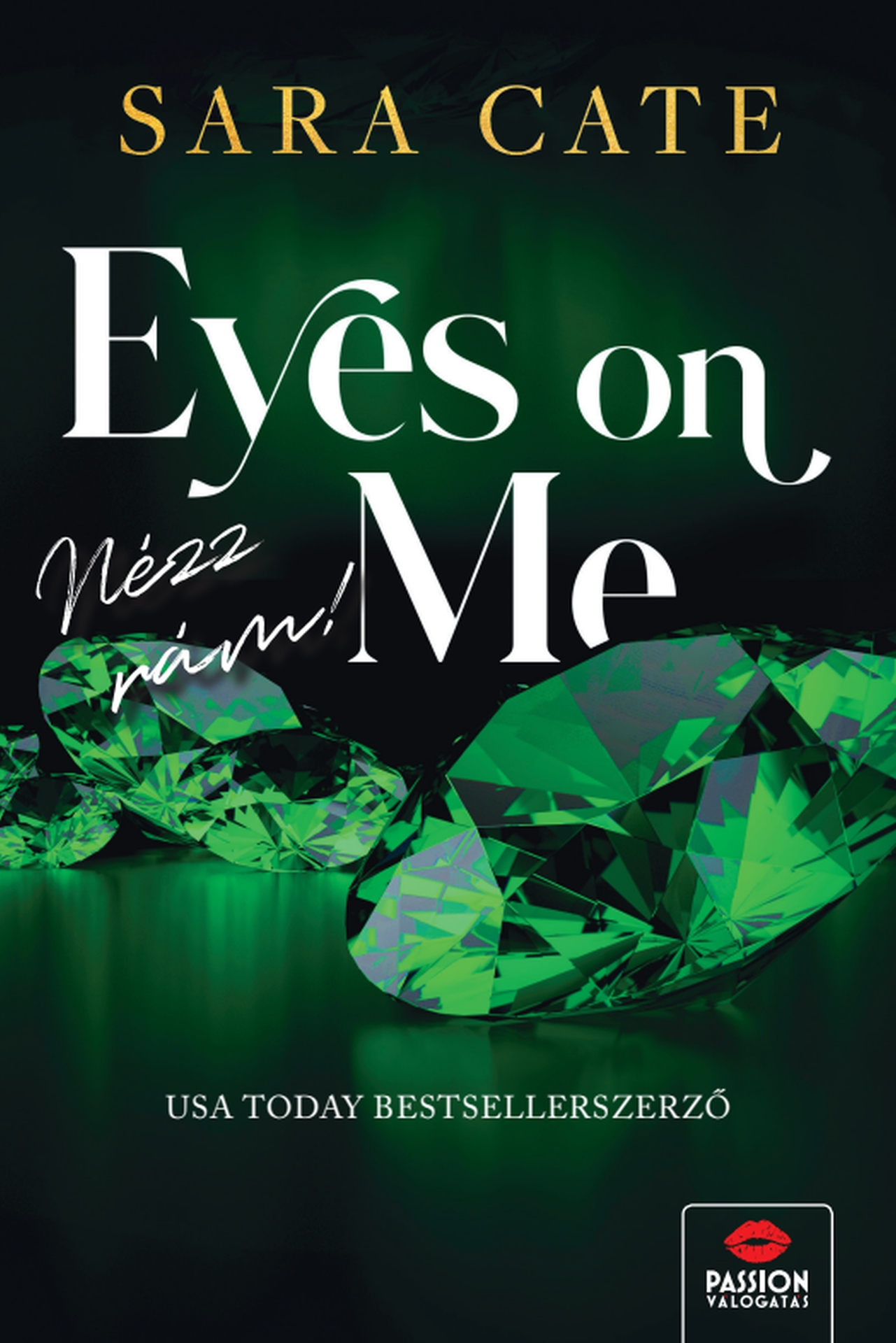Sara Cate - Eyes on Me - Nézz rám