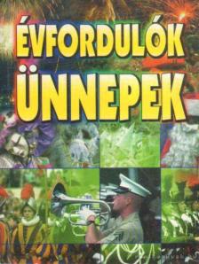 Évfordulók, ünnepek [antikvár]