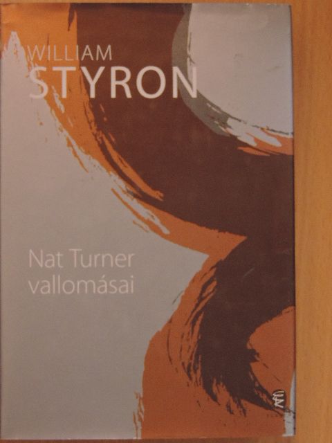 William Styron - Nat Turner vallomásai [antikvár]