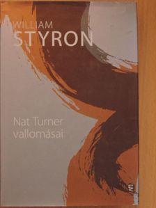 William Styron - Nat Turner vallomásai [antikvár]