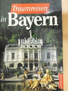 Marcel König - Traumreisen in Bayern [antikvár]