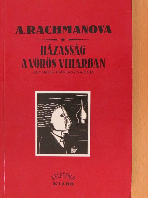 Alexandra Rachmanova - Házasság a vörös viharban [antikvár]