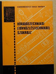 Ligeti Miklós - Híradástechnikai (távközléstechnikai) szakrajz [antikvár]