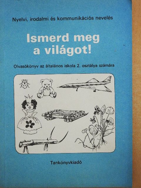 Csík Endre - Ismerd meg a világot! [antikvár]