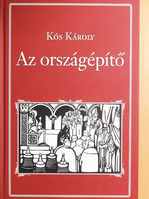 Kós Károly - Az országépítő [antikvár]