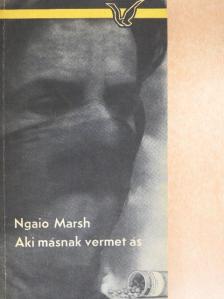 Ngaio Marsh - Aki másnak vermet ás [antikvár]