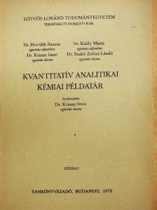 Dr. Horváth Zsuzsa - Kvantitatív analitikai kémiai példatár [antikvár]
