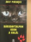Akif Pirincci - Bársonytalpon oson a halál [antikvár]