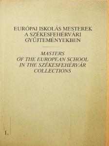 Kovács Péter - Európai iskolás mesterek a székesfehérvári gyűjteményekben [antikvár]