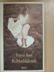 Palya Bea - Ribizliálom [antikvár]
