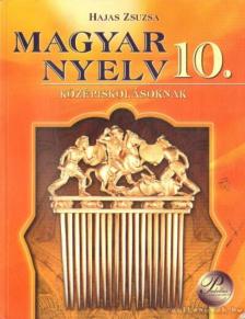 HAJAS ZSUZSA - Magyar nyelv 10. [antikvár]