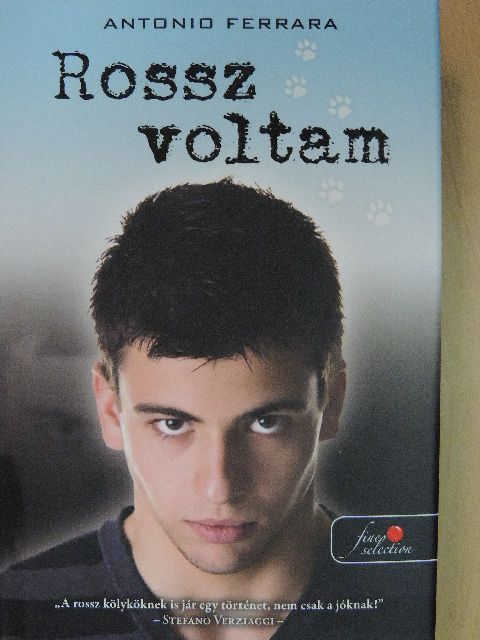 Antonio Ferrara - Rossz voltam [antikvár]