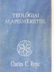 Charles C. Ryrie - Teológiai alapismeretek [antikvár]