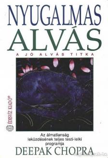 Deepak Chopra - Nyugalmas alvás [antikvár]