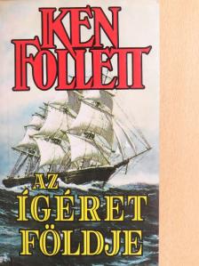 Ken Follett - Az ígéret földje [antikvár]