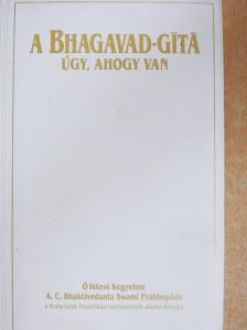 A. C. Bhaktivedanta Swami Prabhupáda - A Bhagavad-Gítá, úgy, ahogy van [antikvár]