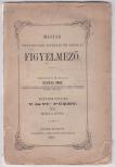 RÉVÉSZ IMRE - Magyar Protestáns Egyházi és Iskolai Figyelmező IX. évfolyam V-VI. füzet [antikvár]