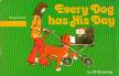 Jill Armstrong - Every Dog has His Day [antikvár]