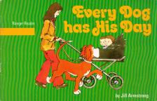 Jill Armstrong - Every Dog has His Day [antikvár]