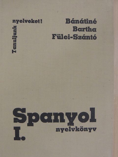 Bartha Éva - Spanyol nyelvkönyv I. [antikvár]