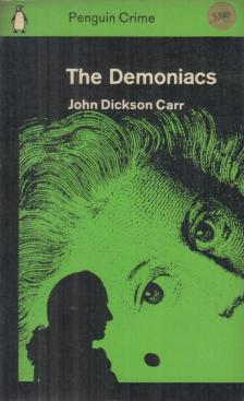 John Dickson Carr - The Demoniacs [antikvár]