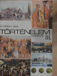 Závodszky Géza - Történelem III. [antikvár]
