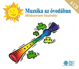TAKÁCS SZILVIA SZERK - MUZSIKA AZ ÓVODÁBAN 6CD - MÓDSZERTANI KIADVÁNY