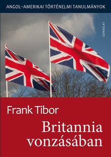 Frank Tibor - Britannia vonzásában - ÜKH 2018