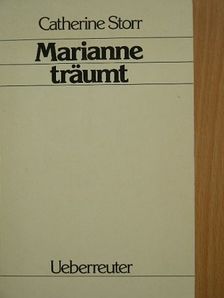 Catherine Storr - Marianne träumt [antikvár]