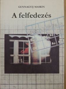 Gennagyij Maskin - A felfedezés [antikvár]