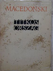 Alexandru Macedonski - Titkos ország [antikvár]