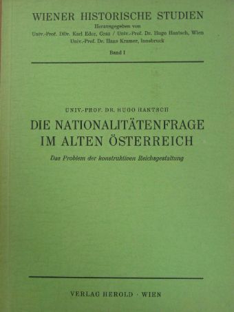 Dr. Hugo Hantsch - Die nationalitätenfrage im alten Österreich [antikvár]