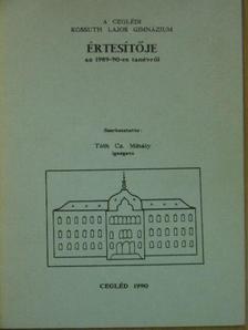 A ceglédi Kossuth Lajos Gimnázium értesítője az 1989/90-es tanévről [antikvár]