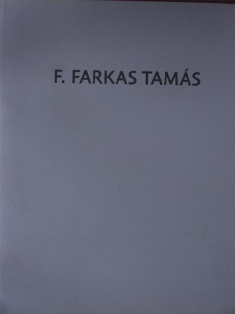 F. Farkas Tamás [antikvár]