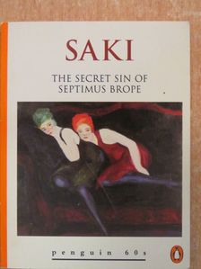 Hector Hugh Munro - The Secret Sin of Septimus Brope and Other Stories [antikvár]
