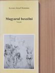 Kovács József Hontalan - Magyarul beszélni (dedikált példány) [antikvár]