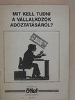 Baracsi Béláné - Mit kell tudni a vállalkozók adóztatásáról? [antikvár]