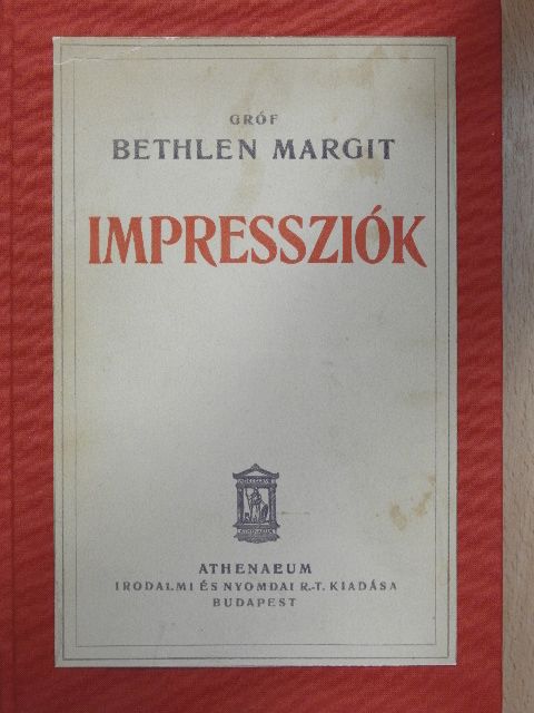 Gróf Bethlen Margit - Impressziók [antikvár]