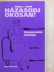 Sidney J. Smith - Házasodj okosan! [antikvár]