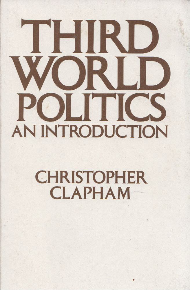Christopher Clapham - Third World Politics [antikvár]