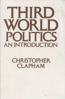 Christopher Clapham - Third World Politics [antikvár]