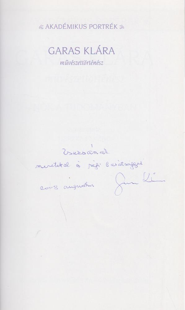 Herzka Ferenc - Garas Klára - Művészettörténész (dedikált) [antikvár]