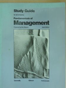 James H. Donnelly, Jr. - Study Guide to accompany Fundamentals of Management [antikvár]