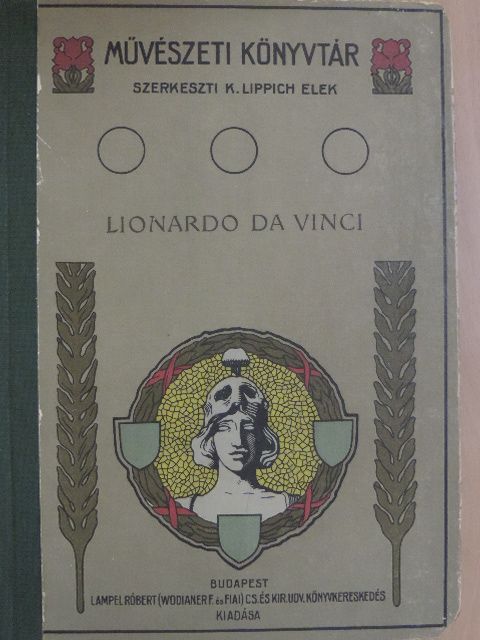Diner-Dénes József - Lionardo da Vinci és a renaissance kialakulása [antikvár]