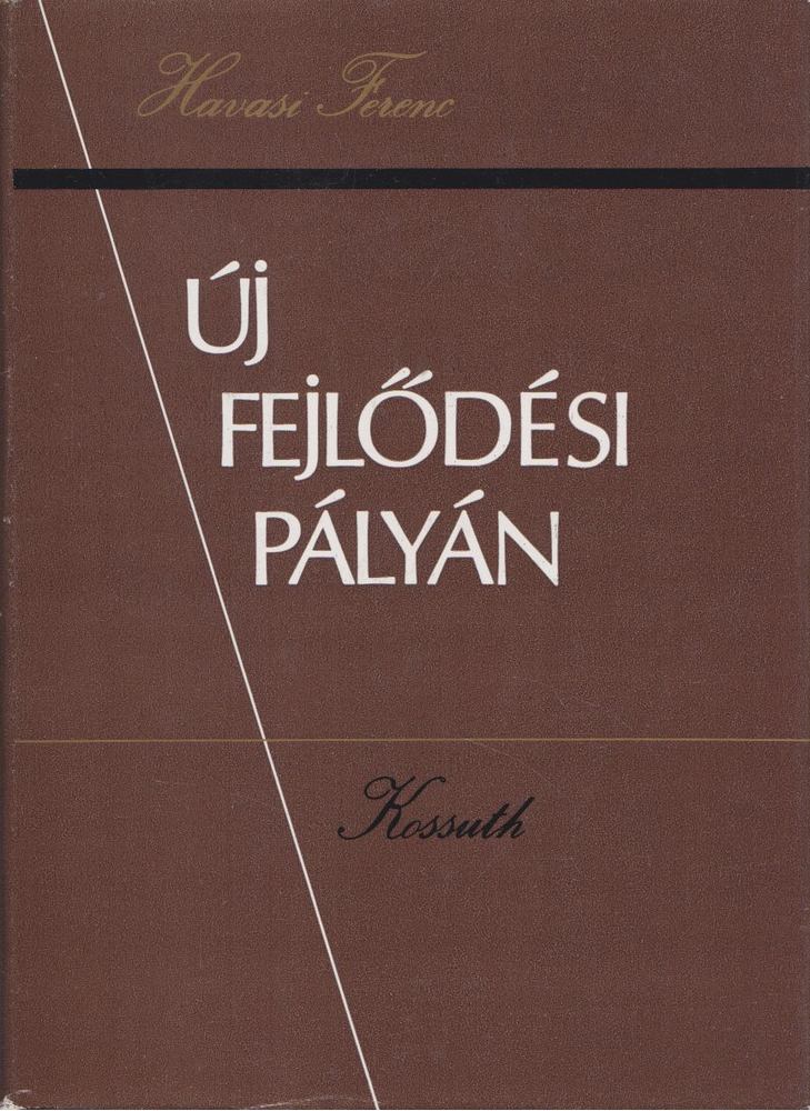 Havasi Ferenc - Új fejlődési pályán [antikvár]