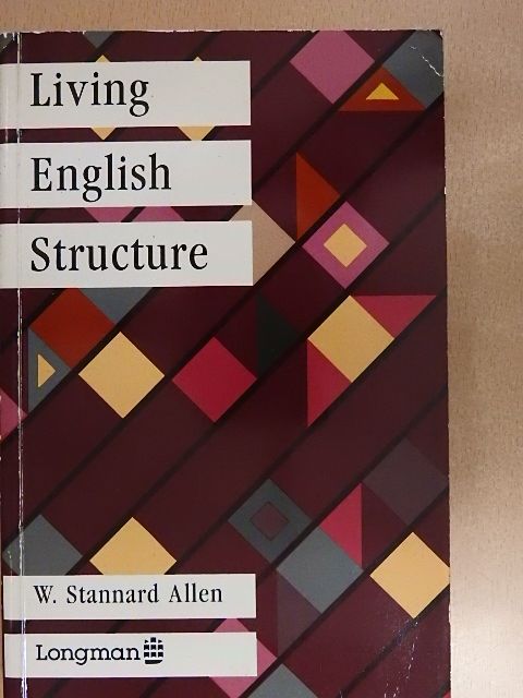 W. Stannard Allen - Living English Structure [antikvár]
