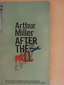 Arthur Miller - After the Fall [antikvár]
